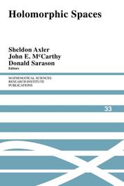 Cover of: Holomorphic spaces by edited by Sheldon Axler, John E. McCarthy, Donald Sarason.