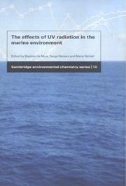 Cover of: The Effects of UV Radiation in the Marine Environment by S.J. de Mora
