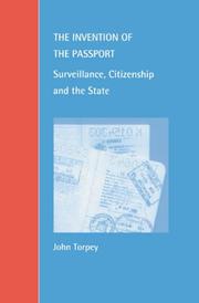 Cover of: The Invention of the Passport by John Torpey