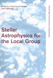 Cover of: Stellar astrophysics for the local group by edited by A. Aparicio, A. Herrero, F. Sanchez.