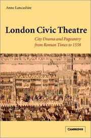 Cover of: London civic theatre by Anne Begor Lancashire