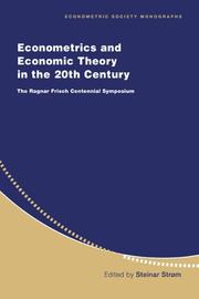 Cover of: Econometrics and Economic Theory in the 20th Century by Steinar Strøm, Steinar Strøm