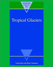 Cover of: Tropical Glaciers by Georg Kaser, Henry Osmaston