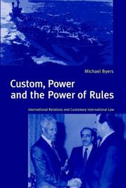 Cover of: Custom, Power and the Power of Rules by Michael Byers