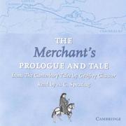 Cover of: The Merchant's Prologue and Tale CD: From The Canterbury Tales by Geoffrey Chaucer Read by A. C. Spearing