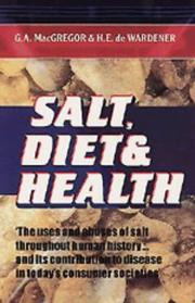 Cover of: Salt, diet and health: Neptune's poisoned chalice : the origins of high blood pressure