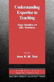 Cover of: Understanding expertise in teaching: case studies of second language teachers