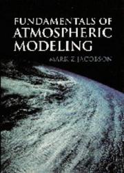 Cover of: Fundamentals of atmospheric modeling