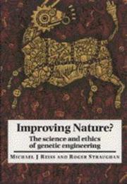 Cover of: Improving Nature? by Michael Jonathan Reiss, Roger Straughan