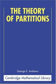 Cover of: The Theory of Partitions (Cambridge Mathematical Library) | George E. Andrews