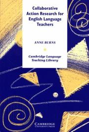 Collaborative Action Research for English Language Teachers by Anne Burns