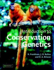 Introduction to conservation genetics by Richard Frankham, Jonathan D. Ballou, David A. Briscoe