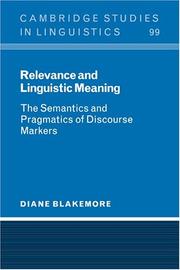 Cover of: Relevance and linguistic meaning : the semantics and pragmatics of discourse markers