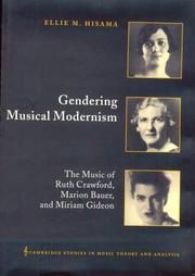 Gendering Musical Modernism by Ellie M. Hisama