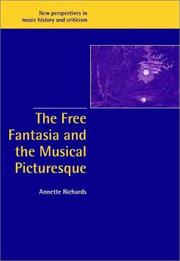 Cover of: The Free Fantasia and the Musical Picturesque (New Perspectives in Music History and Criticism)
