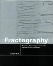 Cover of: Fractography: Observing, Measuring and Interpreting Fracture Surface Topography