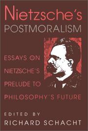 Nietzsche’s Postmoralism by Richard Schacht