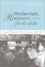 Cover of: Modernism, romance, and the fin de siècle by Nicholas Daly