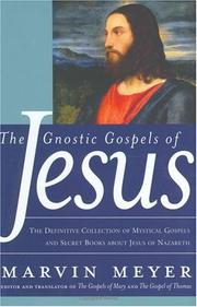 Cover of: The Gnostic Gospels of Jesus by Marvin Meyer