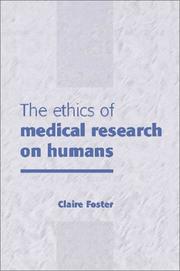 Cover of: The Ethics of Medical Research on Humans | Claire Foster