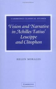 Vision and narrative in Achilles Tatius' Leucippe and Clitophon by Helen Morales