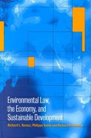 Cover of: Environmental law, the economy, and sustainable development: the United States, the European Union, and the international community