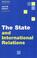 Cover of: The State and International Relations (Themes in International Relations)