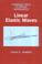 Cover of: Linear Elastic Waves (Cambridge Texts in Applied Mathematics)