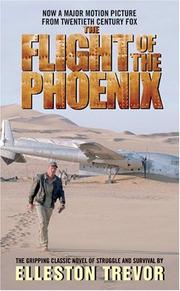 Cover of: The Flight of the Phoenix by Elleston Trevor, Elleston Trevor