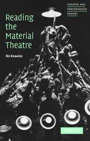 Cover of: Reading the material theatre by Richard Paul Knowles
