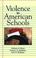 Cover of: Violence in American Schools
