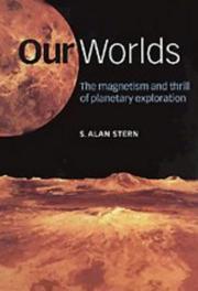 Cover of: Our worlds by Alan Stern