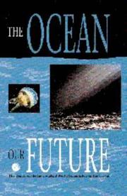 The ocean our future by Independent World Commission on the Oceans., Independent World Commission on the Oceans