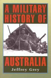 Cover of: A military history of Australia by Jeffrey Grey
