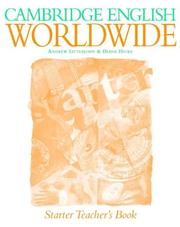 Cover of: Cambridge English Worldwide Starter teacher's book (Cambridge English for Schools)