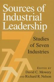 Cover of: Sources of industrial leadership: studies of seven industries