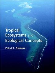 Cover of: Tropical Ecosystems and Ecological Concepts by Patrick L. Osborne