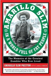 Cover of: Amarillo Slim in a World Full of Fat People: The Memoirs of the Greatest Gambler Who Ever Lived