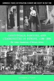 Cover of: Individuals, Families, and Communities in Europe, 12001800: The Urban Foundations of Western Society (Cambridge Studies in Population, Economy and Society in Past Time)