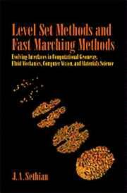 Level set methods and fast marching methods by James Albert Sethian