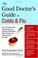 Cover of: The good doctor's guide to colds and flu
