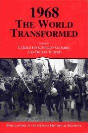 Cover of: 1968, the world transformed by edited by Carole Fink, Philipp Gassert, and Detlef Junker.