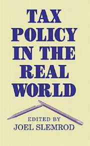 Cover of: Tax policy in the real world