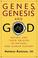 Cover of: Genes, Genesis and God