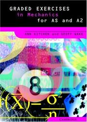 Cover of: Graded Exercises in Mechanics (Graded Exercises in Advanced Level Mathematics) by Ann Kitchen, Geoff Wake