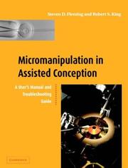 Micromanipulation in assisted conception by Steven D. Fleming