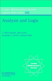 Cover of: Analysis and Logic by C. Ward Henson, José Iovino, Alexander S. Kechris, Edward Odell, A. S. Kechris