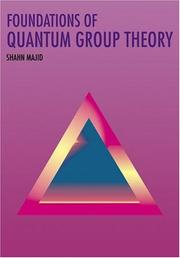 Cover of: Foundations of quantum group theory