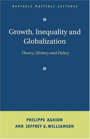 Cover of: Growth, Inequality, and Globalization by Philippe Aghion, Jeffrey G. Williamson