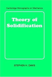 Cover of: Theory of Solidification by Stephen H. Davis